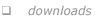 downloads